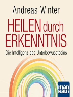 cover image of Starthilfe-Hörbuch-Download für das Buch "Heilen durch Erkenntnis"